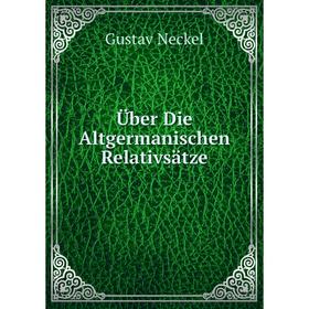 

Книга Über Die Altgermanischen Relativsätze
