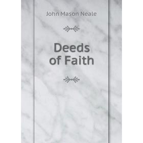 

Книга Deeds of Faith