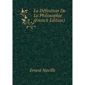 

Книга La Définition De La Philosophie