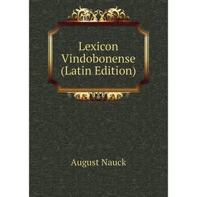 

Книга Lexicon Vindobonense