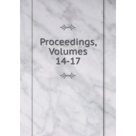 

Книга Proceedings, Volumes 14-17