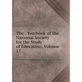 

Книга The. Yearbook of the National Society for the Study of Education, Volume 17
