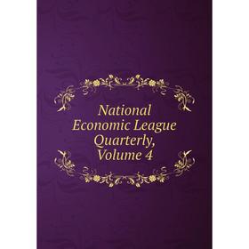 

Книга National Economic League quarterly, Volume 4