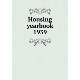 

Книга Housing yearbook 1939