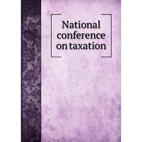 

Книга National conference on taxation