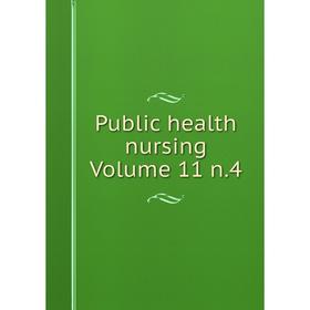 

Книга Public health nursing Volume 11 n.4