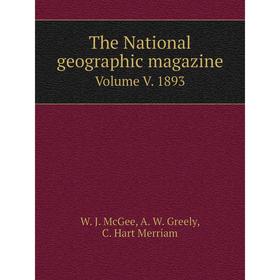 

Книга The National geographic magazine Volume v. 5 1893