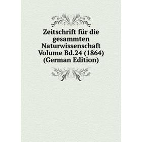 

Книга Zeitschrift für die gesammten Naturwissenschaft Volume Bd.24 (1864) (German Edition)