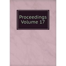 

Книга Proceedings Volume 17
