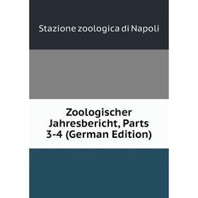 

Книга Zoologischer Jahresbericht, Parts 3-4 (German Edition)