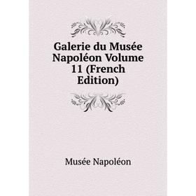 

Книга Galerie du Musée Napoléon Volume 11 (French Edition)