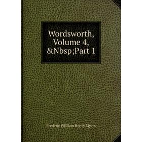 

Книга Wordsworth, Volume 4,&Nbsp; Part 1