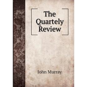 

Книга The Quartely Review