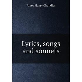 

Книга Lyrics, songs and sonnets