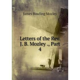 

Книга Letters of the Rev J B Mozley, Part 4