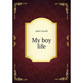 

Книга My boy Life