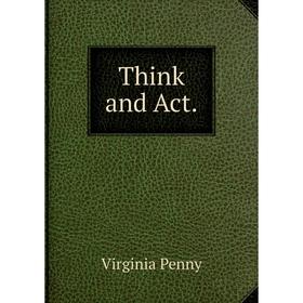

Книга Think and Act