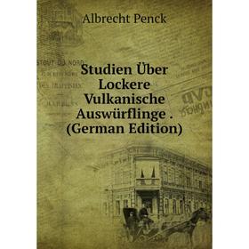 

Книга Studien Über Lockere Vulkanische Auswürflinge. (German Edition)