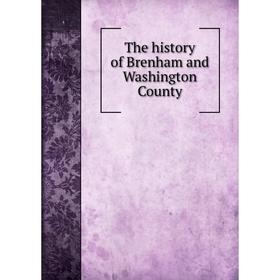 

Книга The history of Brenham and Washington County