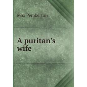 

Книга A puritan's wife