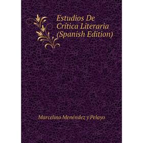 

Книга Estudios De Crítica Literaria (Spanish Edition)