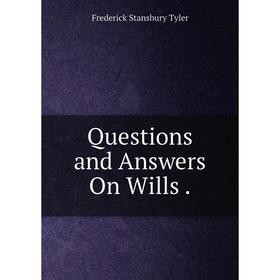 

Книга Questions and Answers On Wills