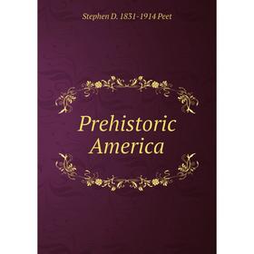 

Книга Prehistoric America