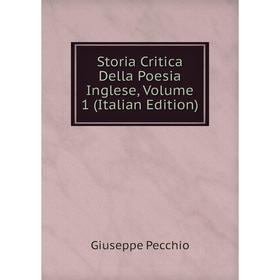 

Книга Storia Critica Della Poesia Inglese, Volume 1 (Italian Edition)