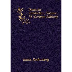 

Книга Deutsche Rundschau, Volume 74 (German Edition)