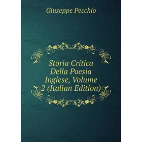 

Книга Storia Critica Della Poesia Inglese, Volume 2 (Italian Edition)