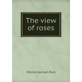 

Книга The view of roses