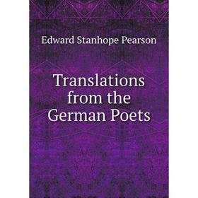 

Книга Translations from the German Poets