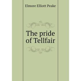 

Книга The pride of Tellfair