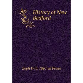 

Книга History of New Bedford