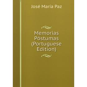 

Книга Memoria s Póstumas (Portuguese Edition)