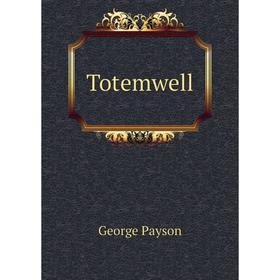 

Книга Totemwell