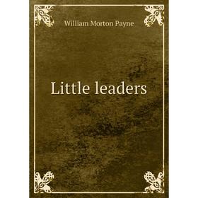 

Книга Little leaders