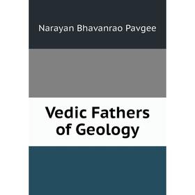 

Книга Vedic Fathers of Geology