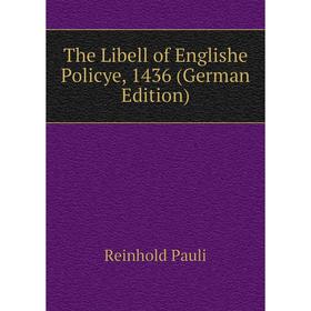 

Книга The Libell of Englishe Policye, 1436 (German Edition)