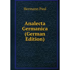 

Книга Analecta Germanica (German Edition)