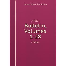 

Книга Bulletin, Volumes 1-28