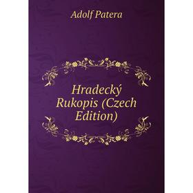 

Книга Hradecký Rukopis (Czech Edition)