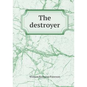 

Книга The destroyer