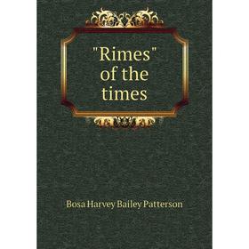 

Книга Rimes of the times