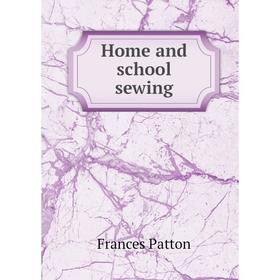 

Книга Home and school sewing