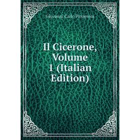 

Книга Il Cicerone, Volume 1 (Italian Edition)