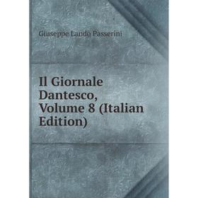 

Книга Il Giornale Dantesco, Volume 8 (Italian Edition)