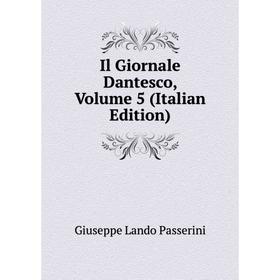 

Книга Il Giornale Dantesco, Volume 5 (Italian Edition)