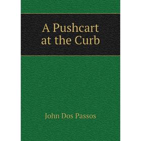 

Книга A Pushcart at the Curb