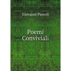 

Книга Poemi Conviviali
